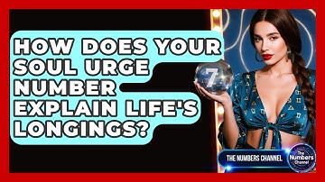 How Does Your Soul Urge Number Explain Life