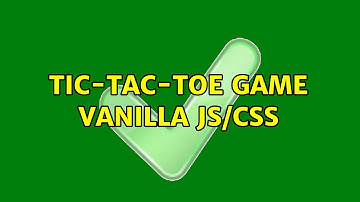 Tic-Tac-Toe Game vanilla JS/CSS