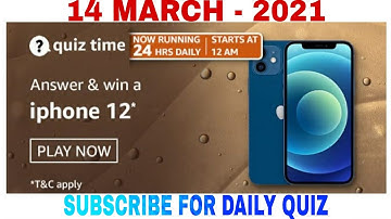 Amazon Quiz Answers Today l Win Apple iPhone 12 l 14 March 2021