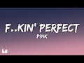 P Nk F Kin Perfect Lyrics