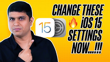 iOS 15 Settings to Turn Off/ON Right Now - Change Them Immediately