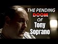 Tony Sopranos Pending Doom - Soprano Theories
