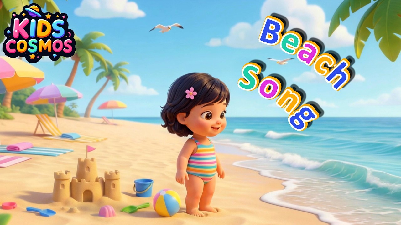 Kids Beach Song 🏖️🌞 | Fun Kids Nursery Rhyme & Summer Dance for ...