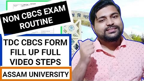 TDC form fill up video steps | Non Cbcs exam routine | Assam University | Pranoy Roy