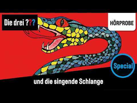 Die drei ??? und die singende Schlange (Neufassung) | Hörprobe zum Hörspiel