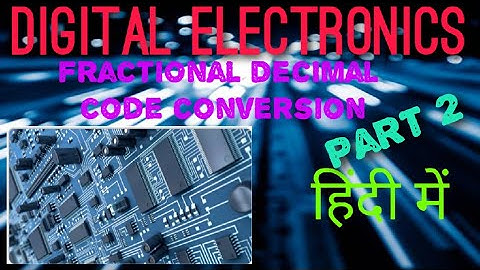 Decimal fraction to binary conversion and numerical [part-2]
