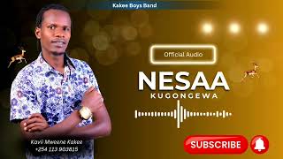 Kavii Mweene - Nesaa Kugongewa (Official Audio)