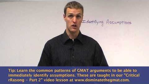 GMAT Arguments - Finding Assumptions Key to GMAT Critical Reasoning