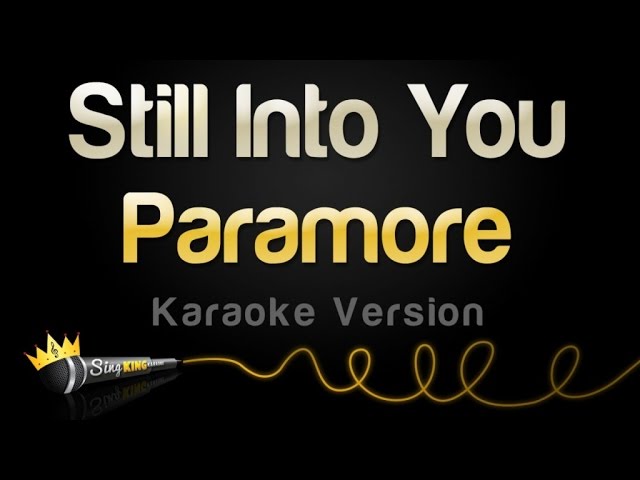 Paramore - Still Into You (Karaoke Version) class=