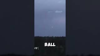 Ball Lightning: The Strangest Storm Phenomenon!😱😱