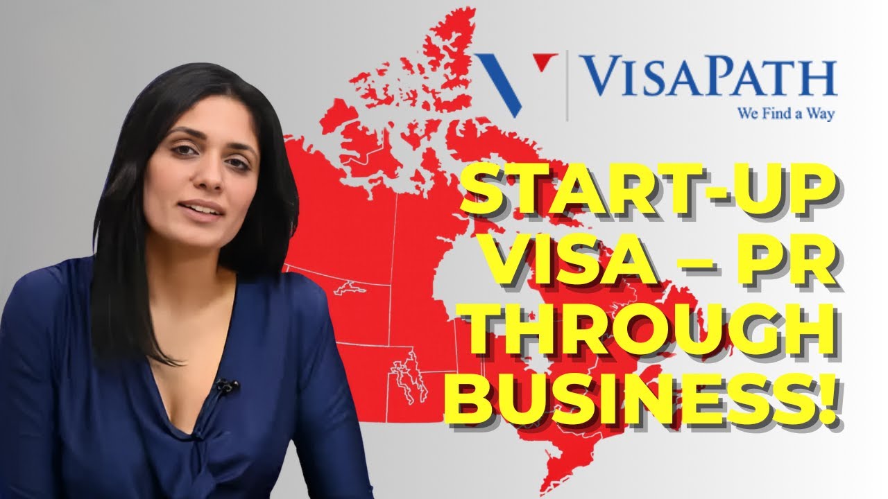 Canada Start-Up Visa 2025: How to Get PR as an Entrepreneur!
