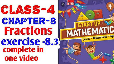 4th class chapter- 8 fractions exercise -8.3 start up mathematics  viva education