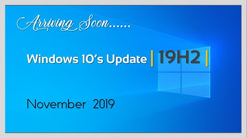 Windows 10 version 1909 || Windows 10 Updates || November 2019 Update