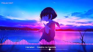 Hanatan →「 Saisho no Namida 」MSC