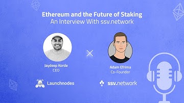 Launchnodes interviews SSV.network. Ethereum and the Future of Staking!