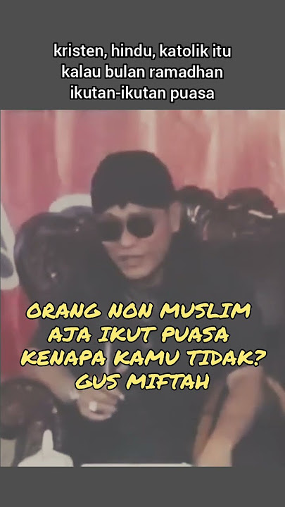 Gus Miftah: Ramadhan, Orang Non Muslim Aja Pingin Puasa, Kenapa Kamu Tidak