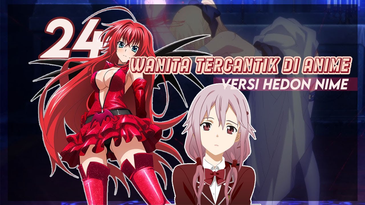 24 Wanita Tercantik Di Anime YouTube