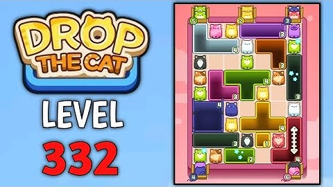 Drop The Cat Level 332