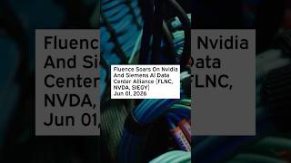 Fluence Soars On Nvidia And Siemens AI Data Center Alliance #FluenceEnergy #Nvidia #Siemens