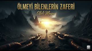 Ölmeyi Bilenlerin Zaferi