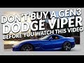 Don't Buy A GEN3 Dodge Viper Before You Watch This Video!!! Plus replacing Spark Plug Wires