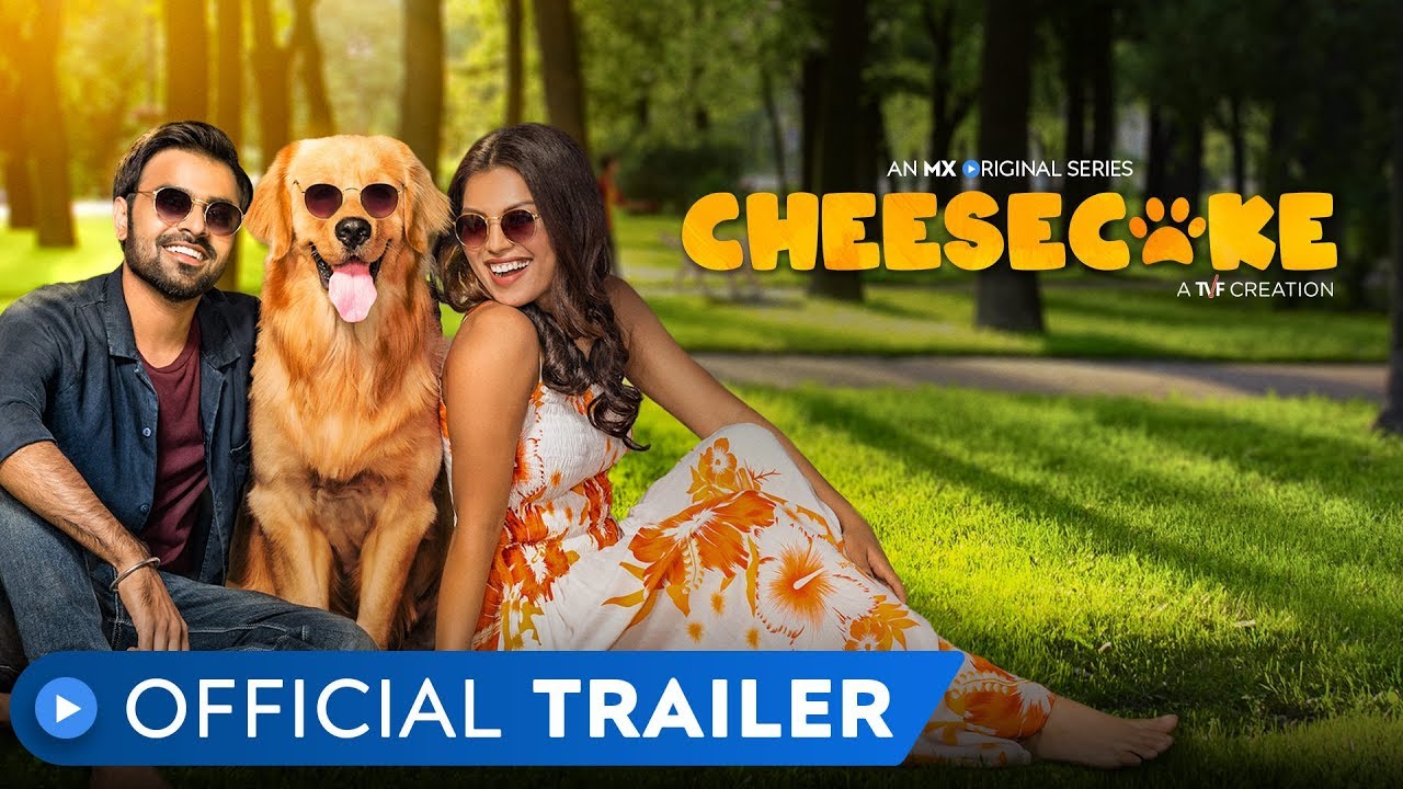 Cheesecake  Official Trailer  MX Original Series  MX Player  A TVF Creation