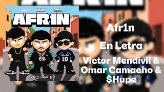 Afr1n Victor Mendivil & Omar Camacho & $Hupe (Lyrics)
