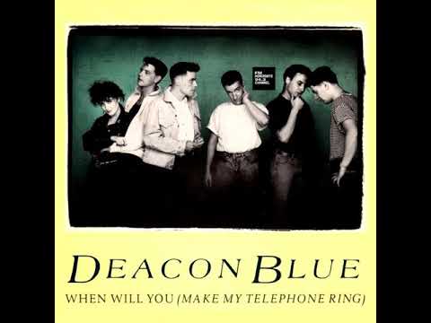 Deacon Blue - When Will You (Make My Telephone Ring) (LYRICS) FM HORIZONTE 94.3 CHANNEL