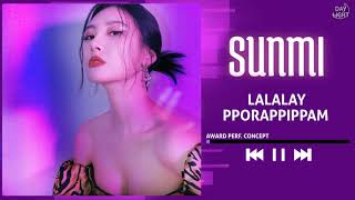 Sunmi - LALALAY + Pporappippam (Award Perf. Concept)