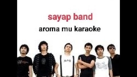 Sayap band aromamu karaoke