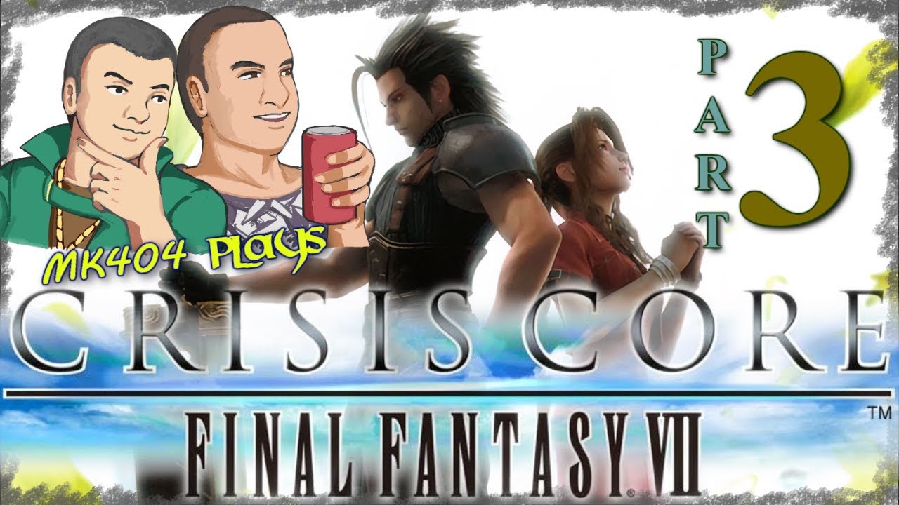 MK404 Plays Crisis Core: Final Fantasy VII PT3 - Inferno Divider