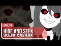 "Hide and Seek" (Vocaloid) English ver by Lizz Robinett (@SARE Remix)