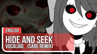 Video thumbnail of "Hide and Seek (Vocaloid) English ver by Lizz Robinett (@SARE Remix)"