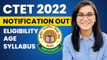 CTET-2022 Notification Out - Important Points before filling the CTET form by Himanshi Singh