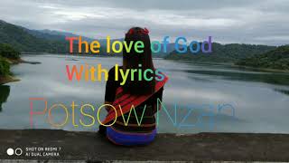 Hymnal Song//THE LOVE OF GOD//POTSOW NZAN||Tsenlamo