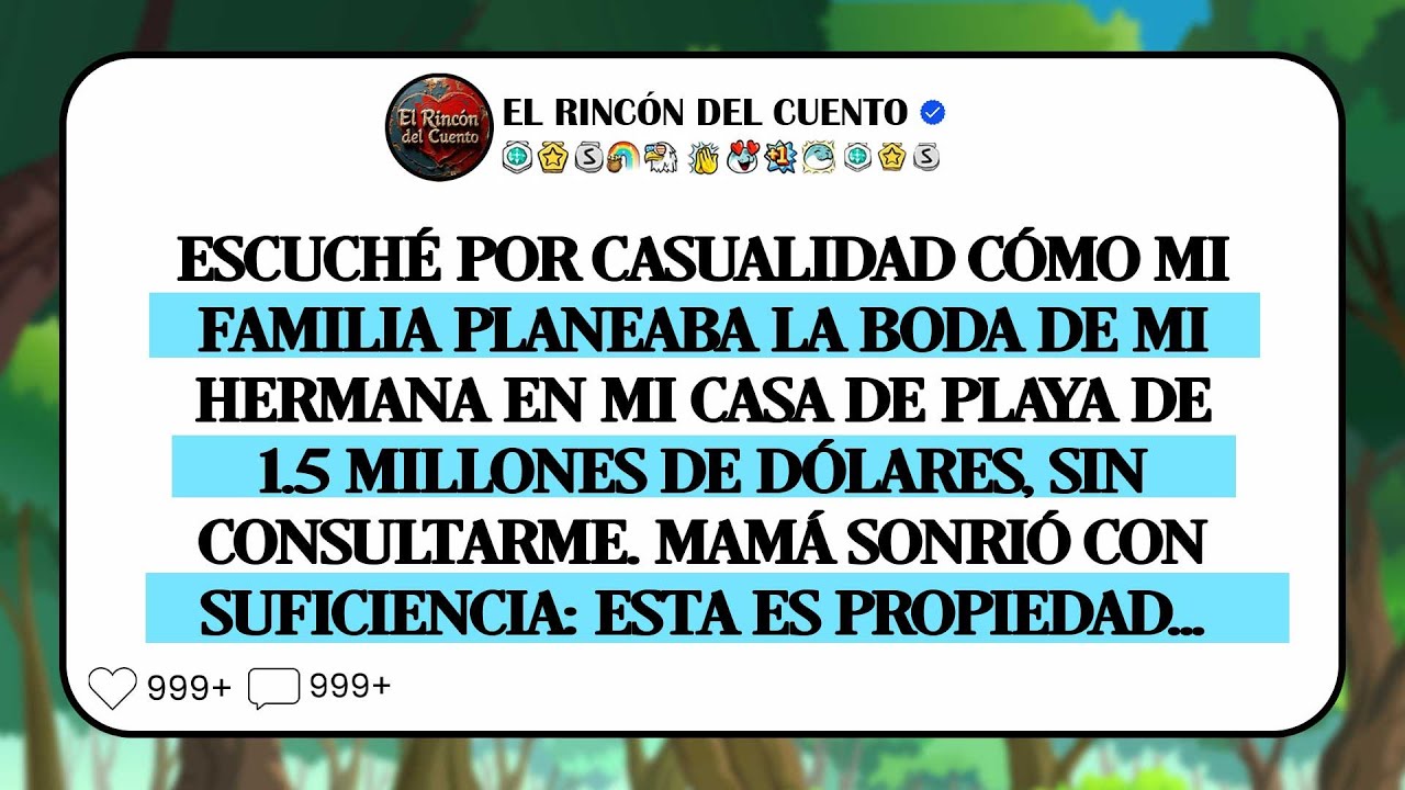 Mi Familia Usa Mi Casa De $1.5m Para La Boda De Mi Hermana Sin Mi Permiso. Los Escuché. Así Que...