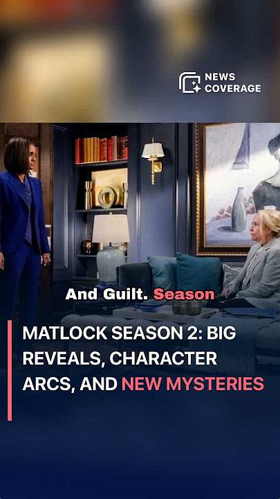 Matlock Season 2: Big Reveals, Character Arcs, and New Mysteries #entertainment #entertainmentnews