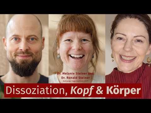 DIS: How do I get back into my body? | Dr. Melanie Steiner & Dr. Ronald Steiner