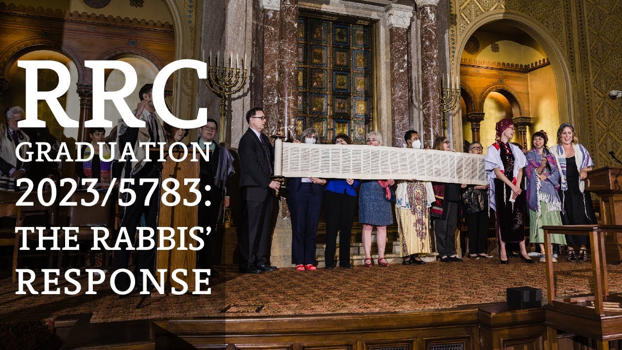 RRC Graduation 2023/5783: The Rabbis' Response - RRC