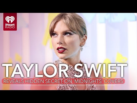 Taylor Swift Reveals Hidden Secret On New 'Midnights' Album Covers | Fast Facts
