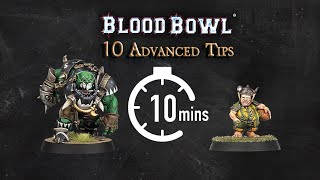 10 Advanced Tips in 10 Mins - Blood bowl