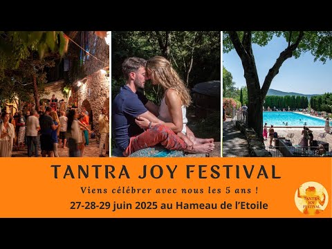 Tantra Joy Festival juin 2025 en images !