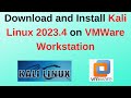 How to download and install Kali Linux 2023.4 on VMWare Workstation | Kali Linux Installation 2024