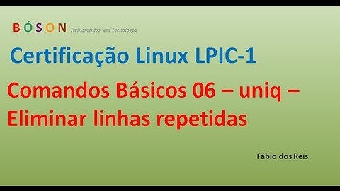 Comandos Básicos Linux 06 - uniq (eliminar linhas repetidas adjacentes)