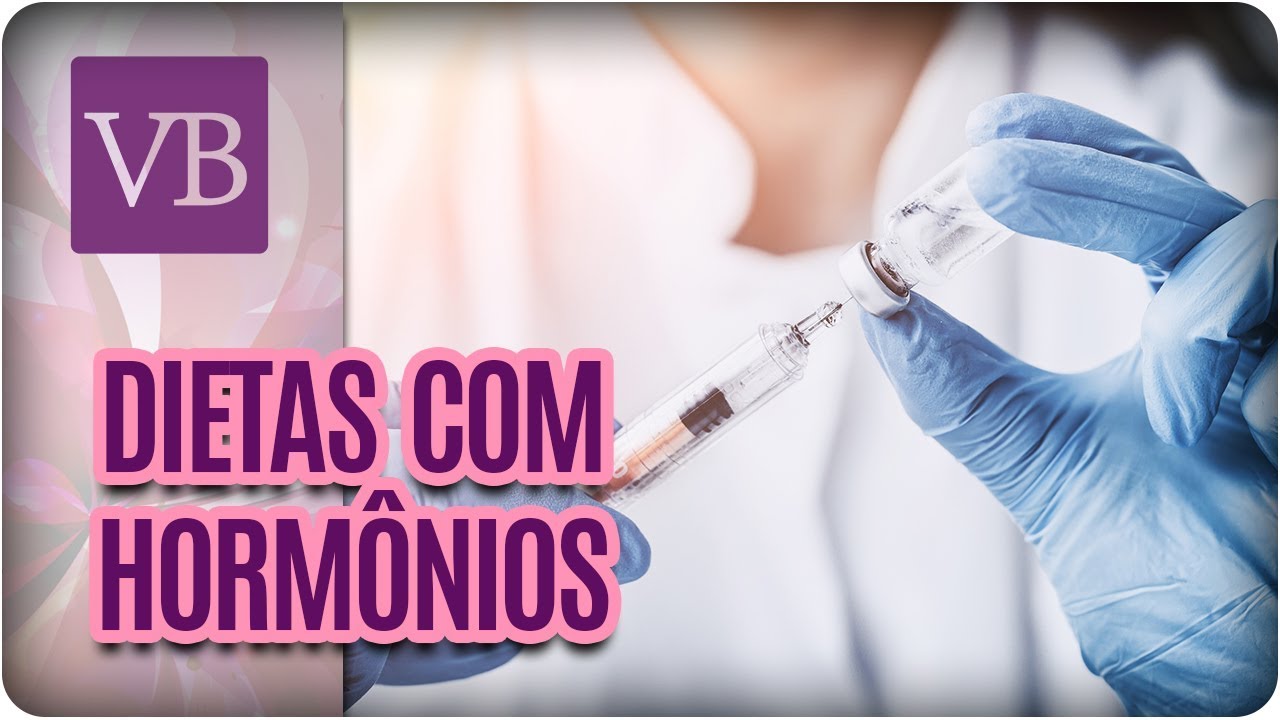Dietas com Hormônios: HCG, GH e Testosterona - Você Bonita (12/09/17) vida saudável herbalife