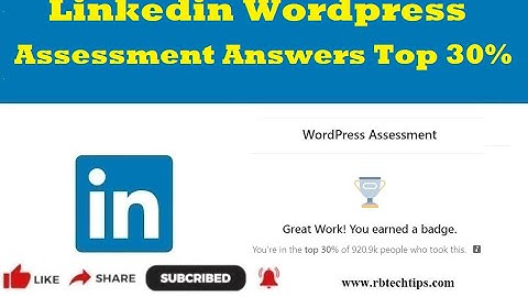 LinkedIn WordPress Assessment Answers Top 30% - WordPress Skill Quiz Exam Badge Answers 2022
