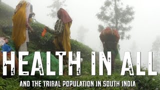 Health in All and the tribal population in South India