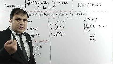 EXERCISE 4.2 | DIFFERENTIAL EQUATIONS | Class 12 Math (Separating Variables) | FBISE | NBF