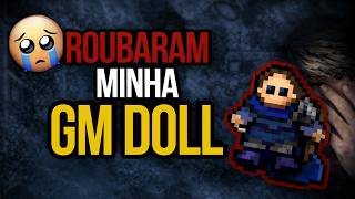 ROUBARAM MINHA GM DOLL NO TIBIA