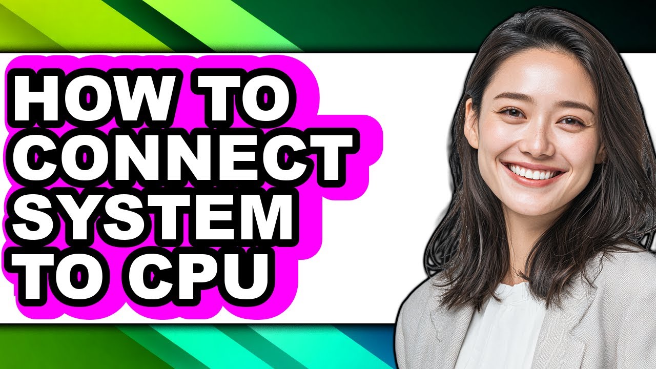 How to Connect System to Cpu (easy Method) - YouTube